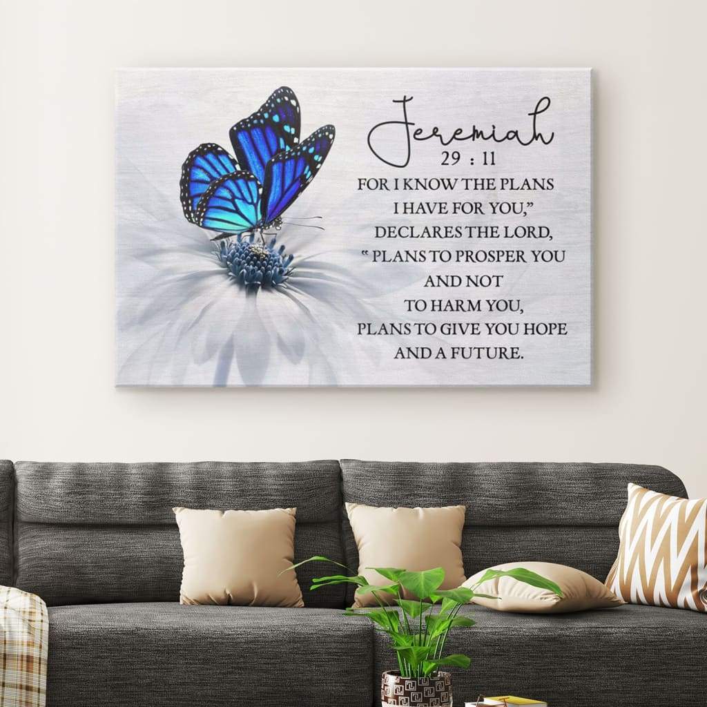 For I Know The Plans I Have For You Jeremiah 2911 Butterfly Wall Art Canvas - Religious Wall Decor