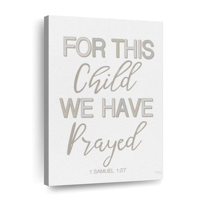 For This Child We Have Prayed Canvas Wall Art - Christian Wall Decor Art - Religious Wall Decor
