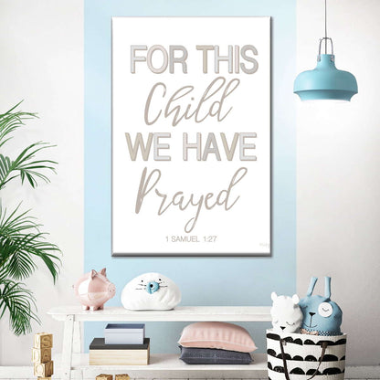 For This Child We Have Prayed Canvas Wall Art - Christian Wall Decor Art - Religious Wall Decor