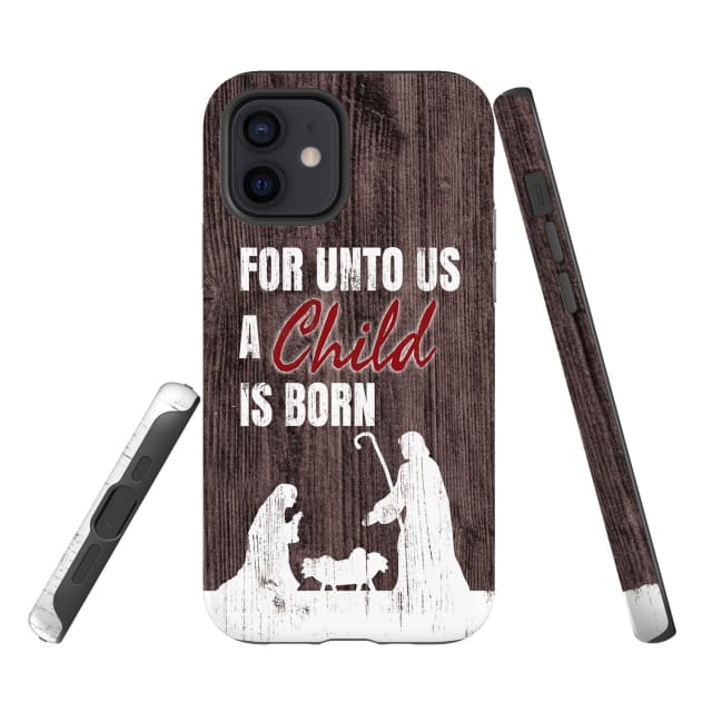 For Unto Us A Child Is Born - Christian Christmas Phone Case - Bible Verse Phone Cases Samsung