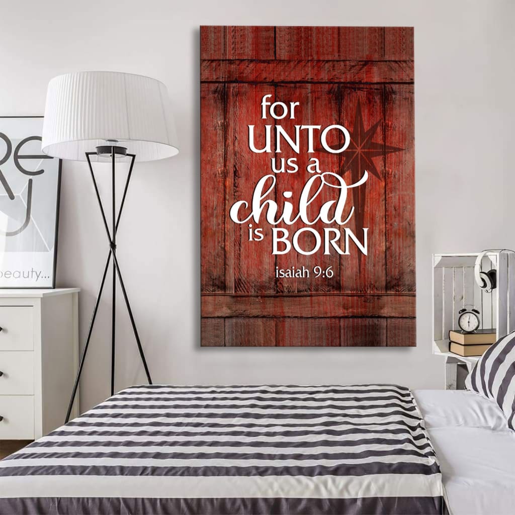 For Unto Us A Child Is Born Christmas Canvas Art - Bible Verse Canvas - Scripture Wall Art