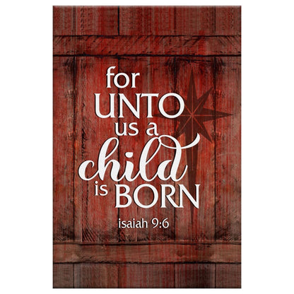 For Unto Us A Child Is Born Christmas Canvas Art - Bible Verse Canvas - Scripture Wall Art
