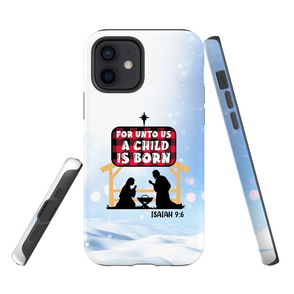 For Unto Us A Child Is Born Isaiah 96 Phone Case - Bible Verse Phone Cases Samsung