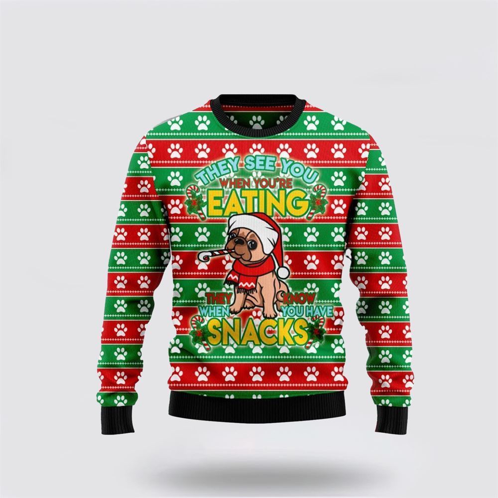 French Bulldog See You Eating Snacks Ugly Christmas Sweater For Men And Women, Gift For Christmas, Best Winter Christmas Outfit