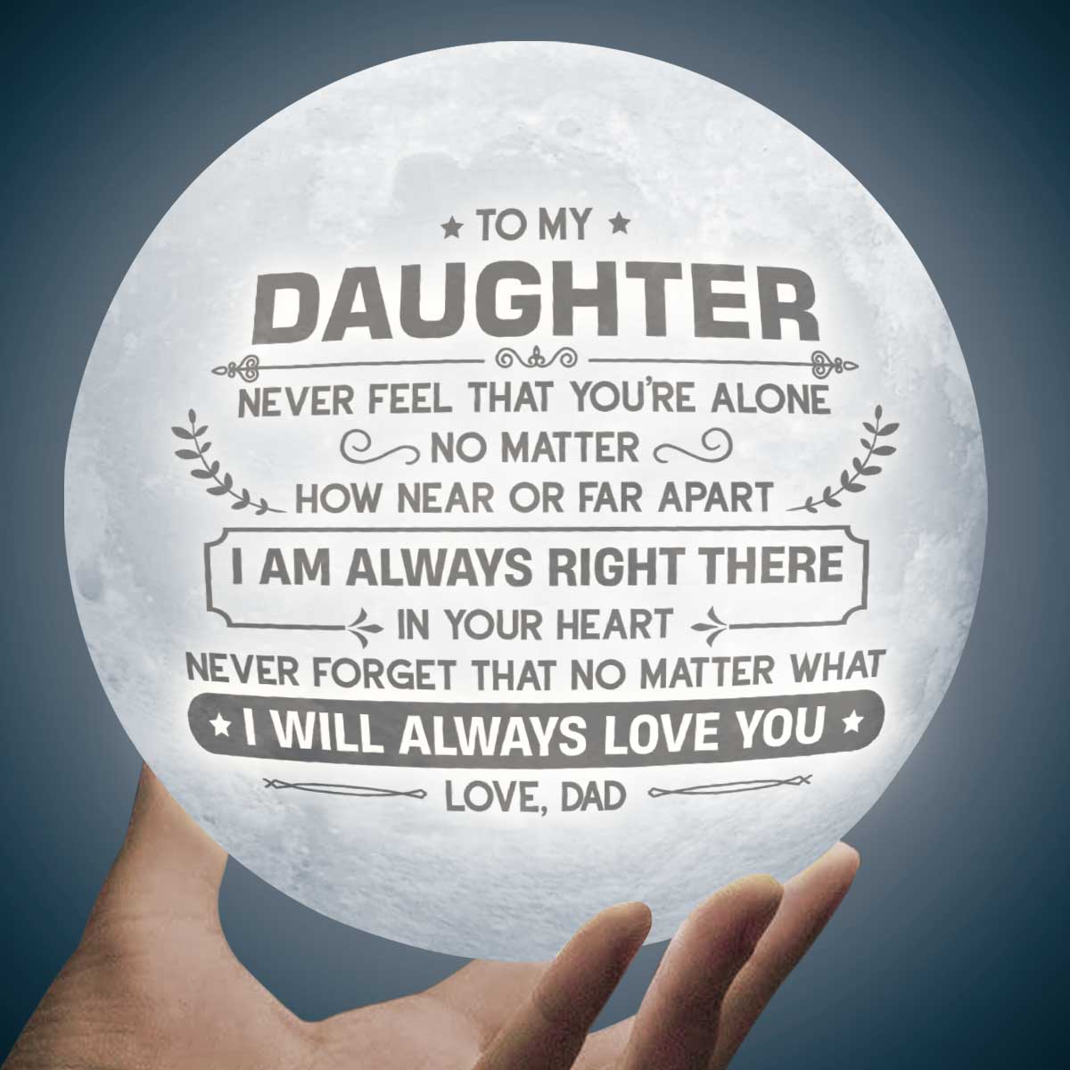From Dad I'll Always Love With You 3d Printed Moon Lamp - To My Daughter From Dad - Birthday Gift For Daughter - Valentines Day Gifts For Daughter