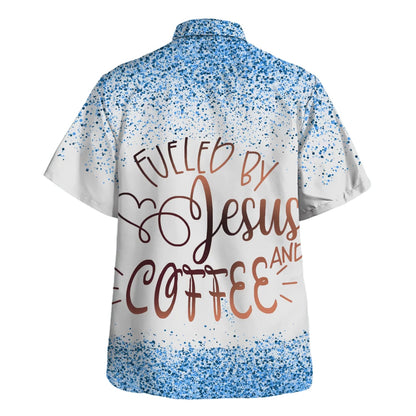 Fueled By Jesus And Coffee Hawaiian Shirt - Christian Hawaiian Shirt - Best Hawaiian Shirts