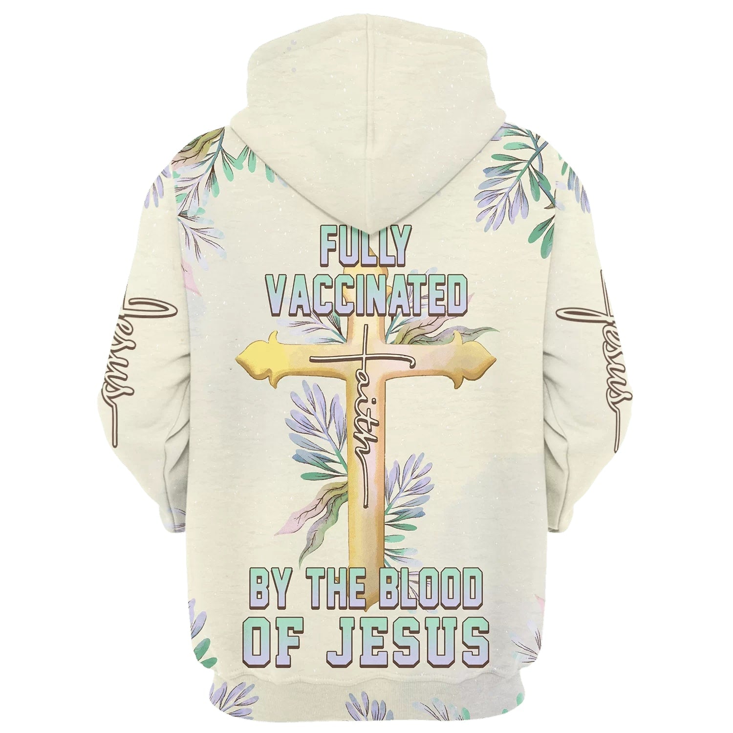 Fully Vaccinated By The Blood Of Jesus Cross Faith 3D Hoodie Hoodies - Jesus Hoodie - Men & Women Christian Hoodie - 3D Printed Hoodie