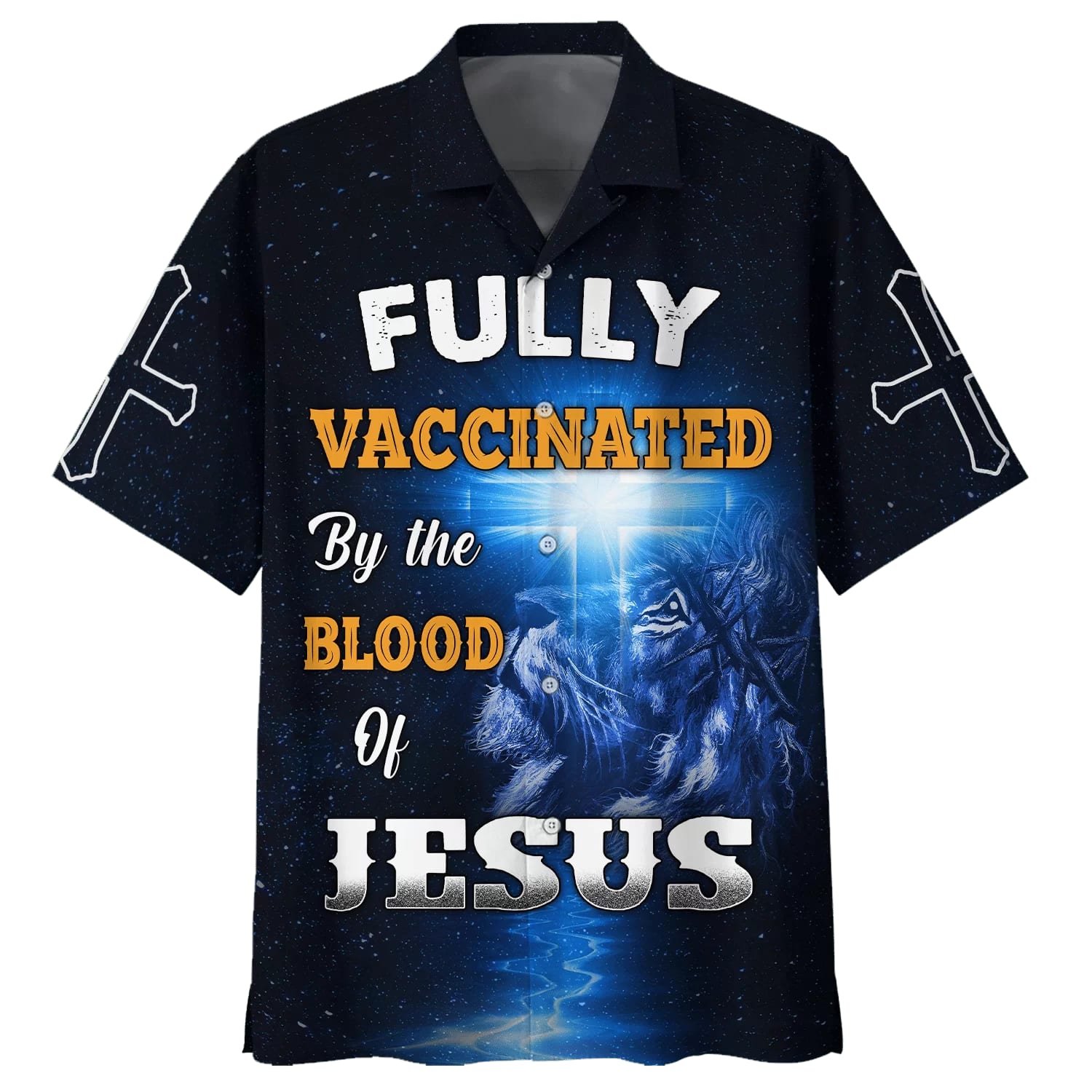 Fully Vaccinates By The Blood Of Jesus Hawaiian Shirts - Christian Hawaiian Shirt - Jesus Hawaiian Shirts