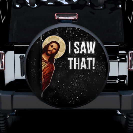 Funny I Saw That Jesus Car Spare Tire Covers - Gift For Campers