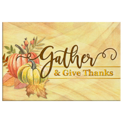 Gather And Give Thanks, Christian Thanksgiving Wall Art Canvas - Religious Wall Decor