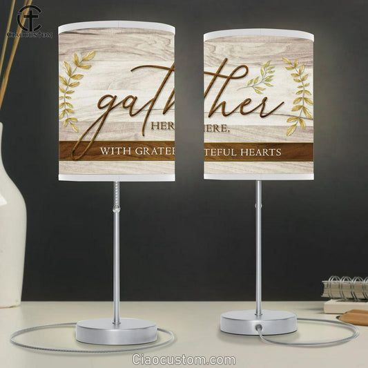 Gather Here With Grateful Hearts - Thanksgiving Table Lamp For Bedroom - Christian Room Decor