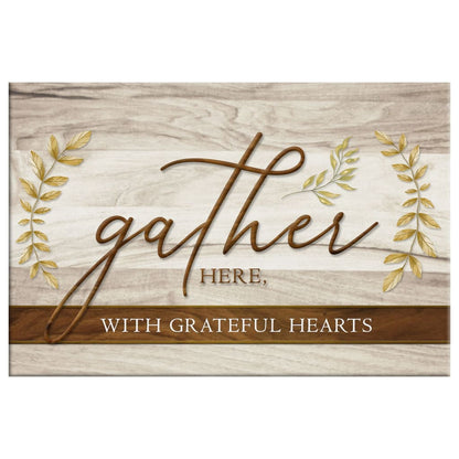 Gather Here With Grateful Hearts, Thanksgiving Wall Art Canvas - Religious Wall Decor