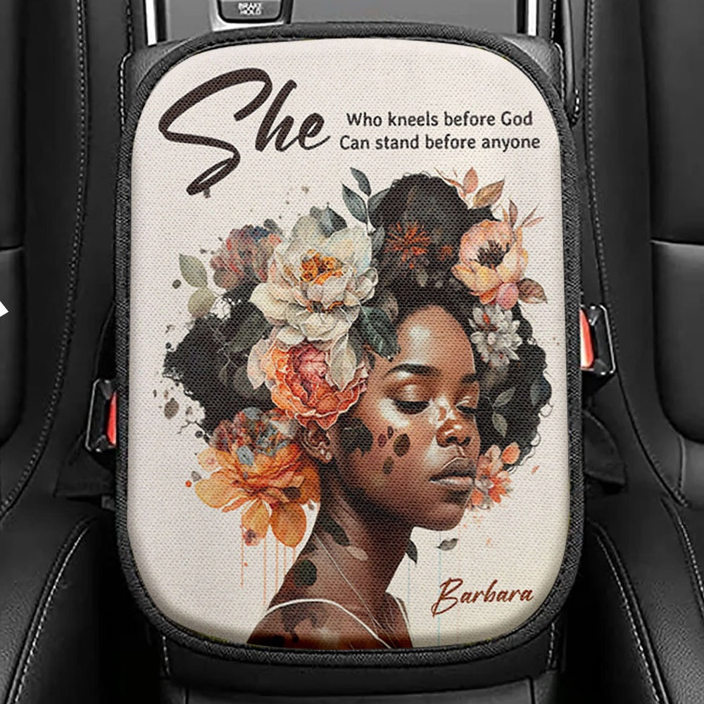 Gift For Women Of God She Who Kneels Before God Can Stand Before Anyone Personalized Seat Box Cover