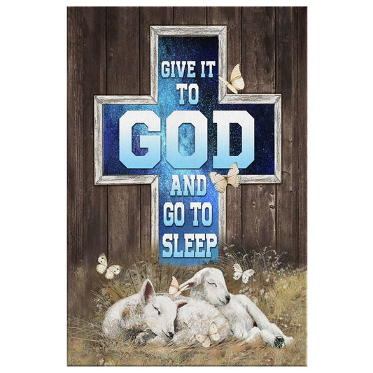 Give It To God And Go To Sleep Christian Canvas Wall Art - Christian Canvas Prints - Bible Verse Canvas