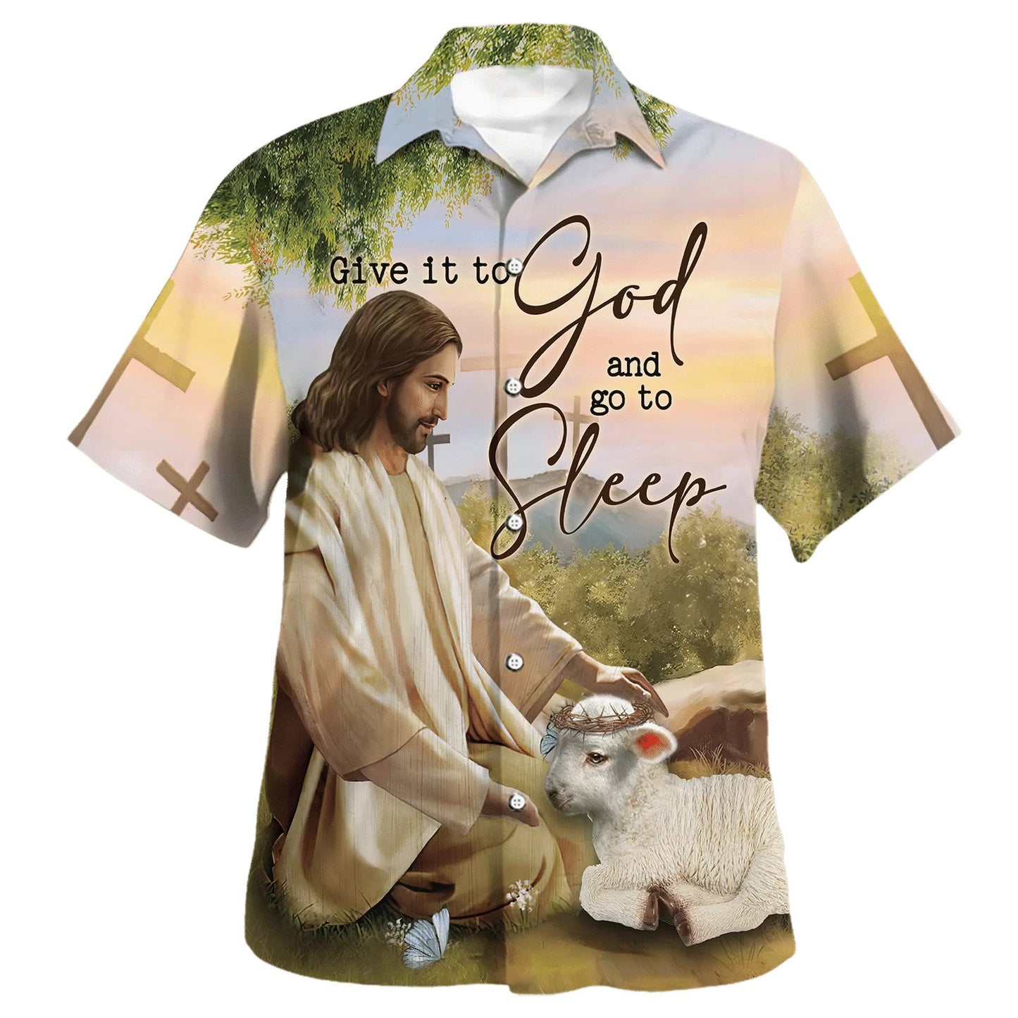 Give It To God And Go To Sleep Jesus Hawaiian Shirt - Christian Hawaiian Shirt - Religious Hawaiian Shirts