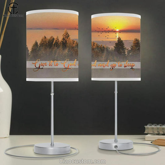 Give It To God And Go To Sleep Table Lamp For Bedroom - Christian Room Decor