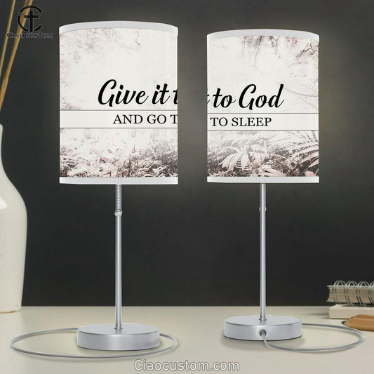 Give It To God And Go To Sleep Table Lamp For Bedroom - Christian Wall Table Lamp - Scripture Table Lamp Prints