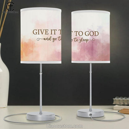 Give It To God And Go To Sleep Table Lamp Print - Bible Verse Lamp Art - Christian Table Lamp Prints