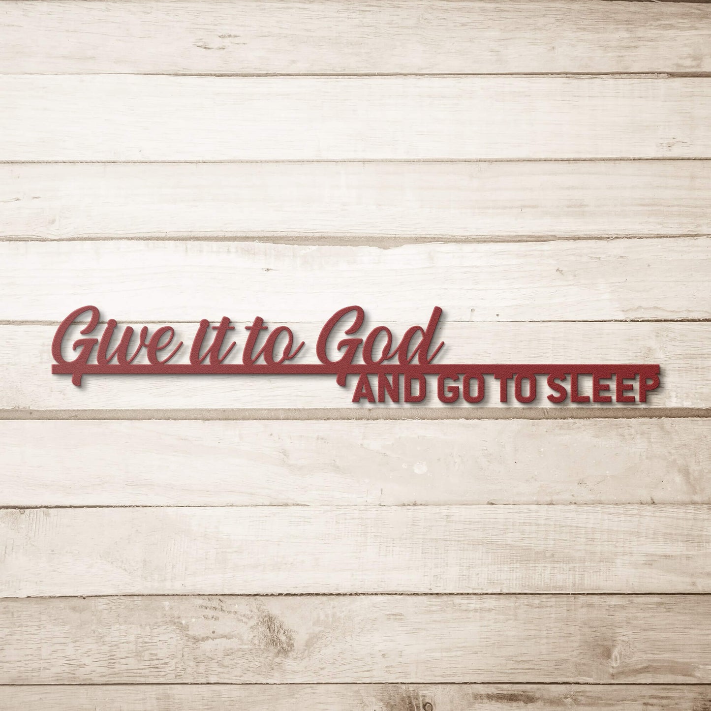 Give It To God Metal Sign 1 - Christian Metal Wall Art - Religious Metal Wall Decor