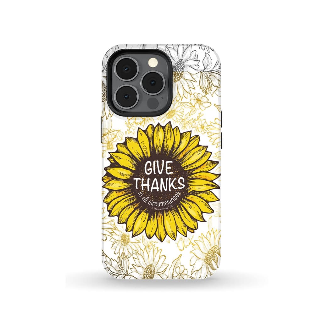 Give Thanks In All Circumstances 1 Thessalonians 518 Bible Verse Phone Case - Bible Verse Phone Cases Samsung