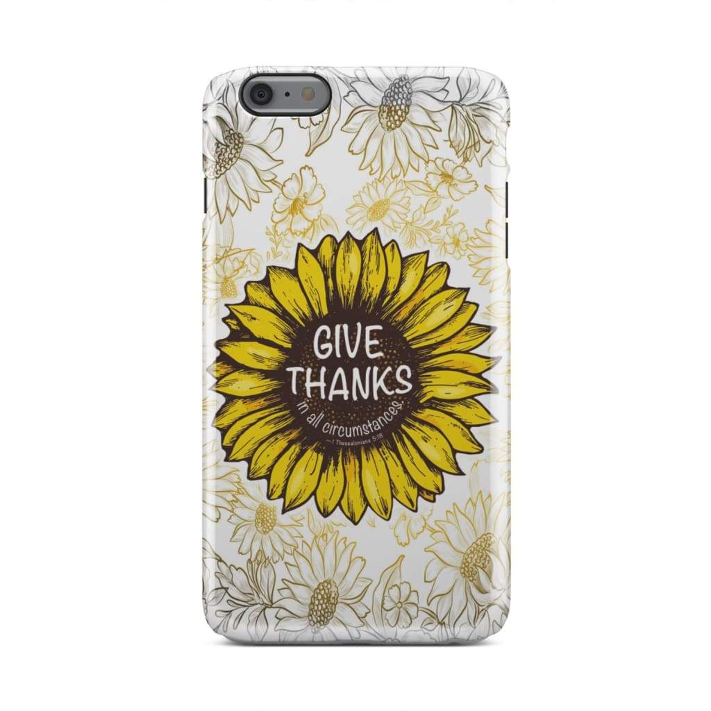 Give Thanks In All Circumstances 1 Thessalonians 518 Bible Verse Phone Case - Bible Verse Phone Cases Samsung