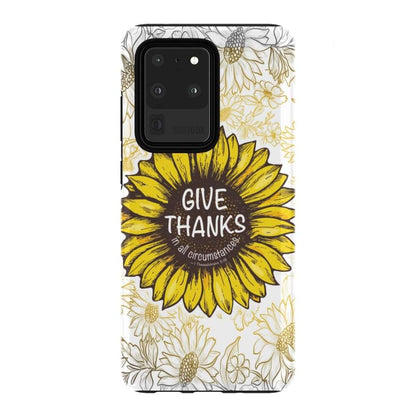 Give Thanks In All Circumstances 1 Thessalonians 518 Bible Verse Phone Case - Bible Verse Phone Cases Samsung