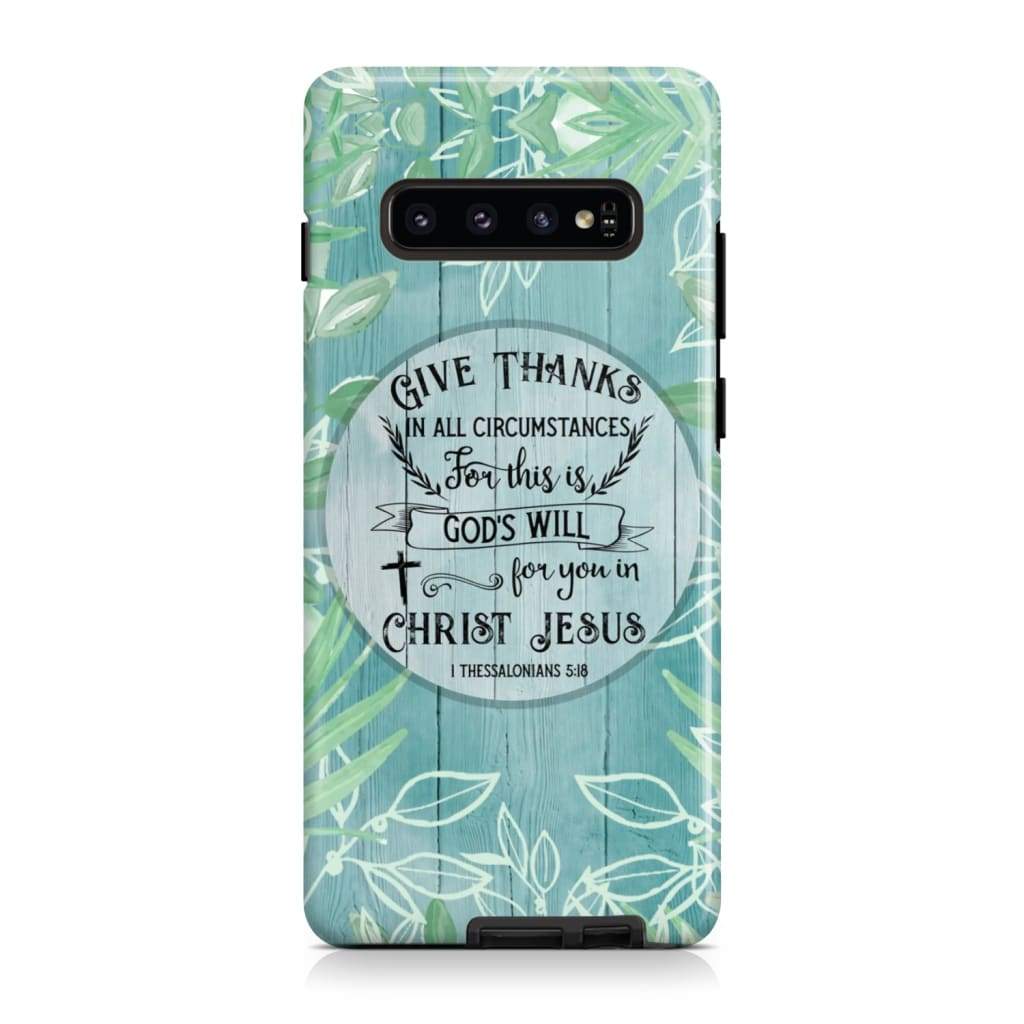 Give Thanks In All Circumstances 1 Thessalonians 518 Bible Verse Phone Case