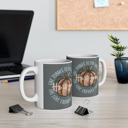 Give Thanks To The Lord Mug - Christian Mug - Bible Verse Mugs - Scripture Mugs