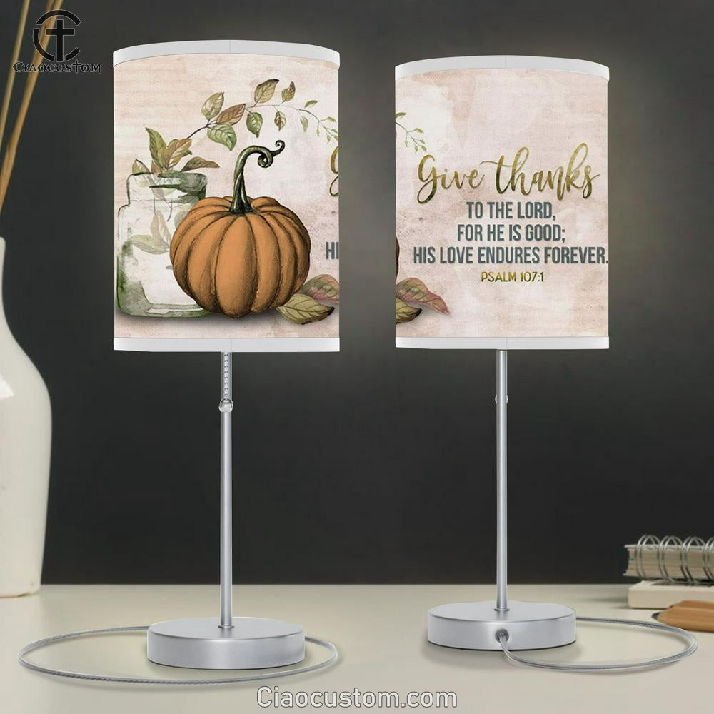 Give Thanks To The Lord Psalm 1071 Thanksgiving Table Lamp For Bedroom - Christian Room Decor