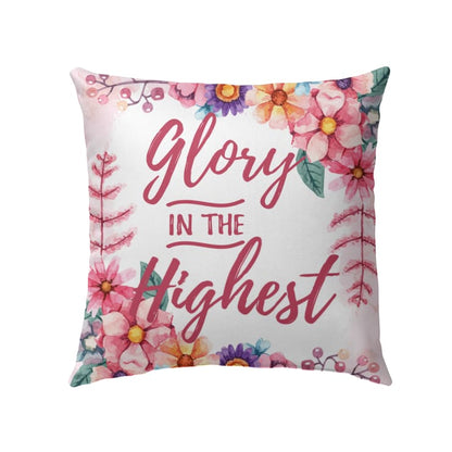 Glory In The Highest Christian Pillow