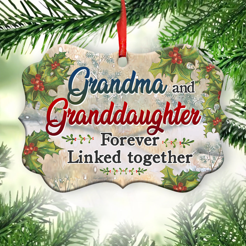 Gmg Grandma And Granddaughter Forever Linked Together Metal Ornament - Christmas Ornament - Christmas Gift