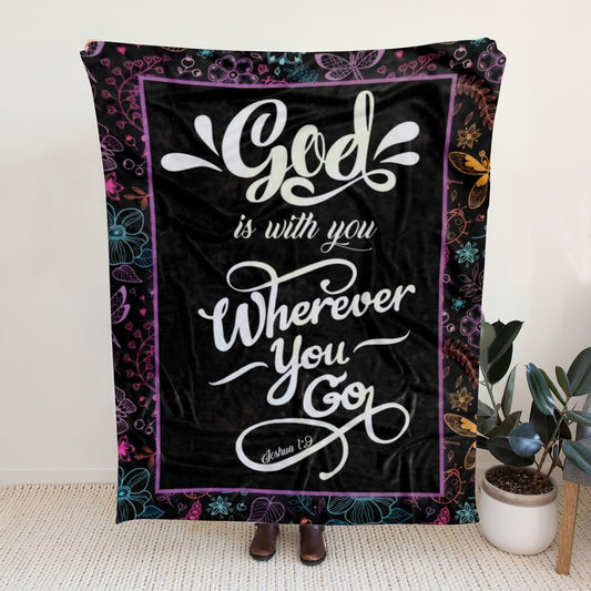 Sherpa Fleece Blanket - God Is With You Wherever You Go Joshua 1:9 Bible Verse Blanket - Ciaocustom