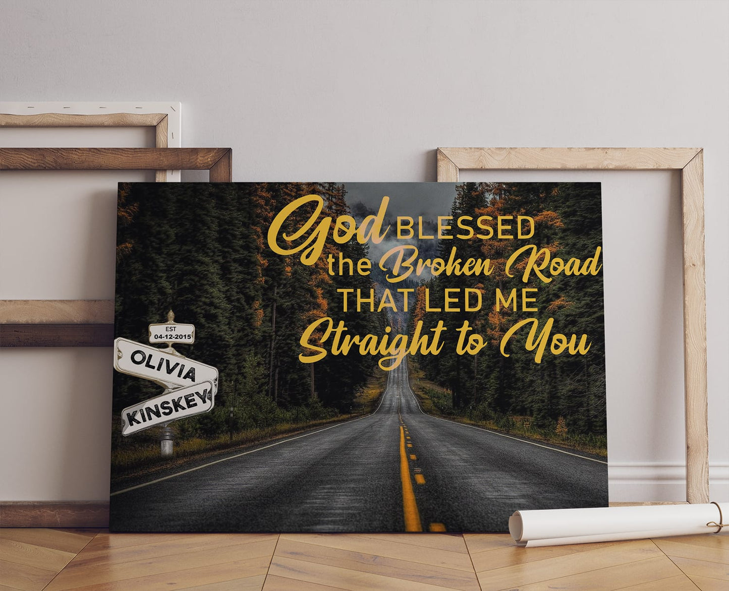 God Bless The Broken Road That Led Me Straight To You Canvas Prints