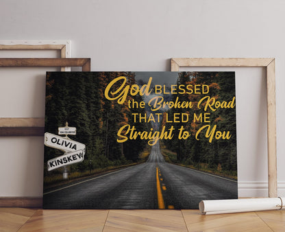 God Bless The Broken Road That Led Me Straight To You Canvas Prints