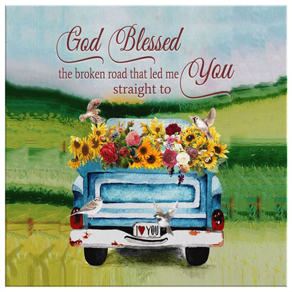 God Blessed The Broken Road Canvas Wall Art - Christian Wall Art - Religious Wall Decor