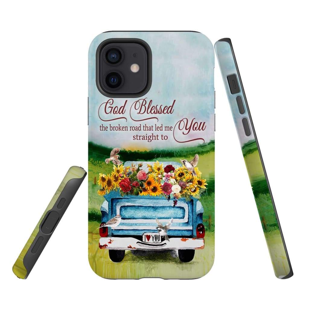 God Blessed The Broken Road Christian Phone Case - Christian Gifts - Bible Verse Phone Cases Samsung