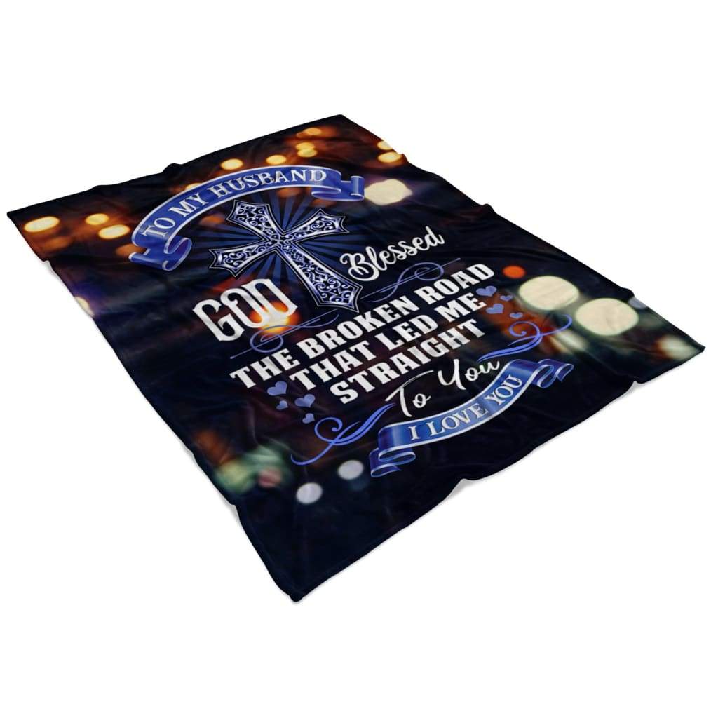 God Blessed The Broken Road That Led Me Straight To You Fleece Blanket - Christian Blanket - Bible Verse Blanket