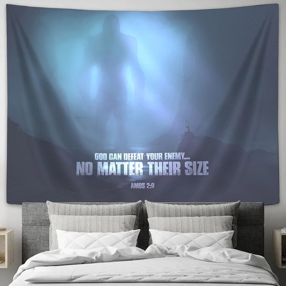God Can Defeat Your Enemy.. No Matter Their Size Amos 2 9 - Religious Tapestry - Tapestry Wall Hanging