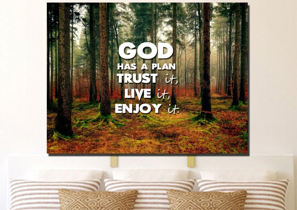 God Has A Plan - Trust It, Live It, Enjoy It Wall Art Canvas Print - Christian Canvas Wall Art