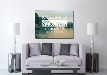 God Has Made You Strong Wall Art Canvas Print - Christian Canvas Wall Art