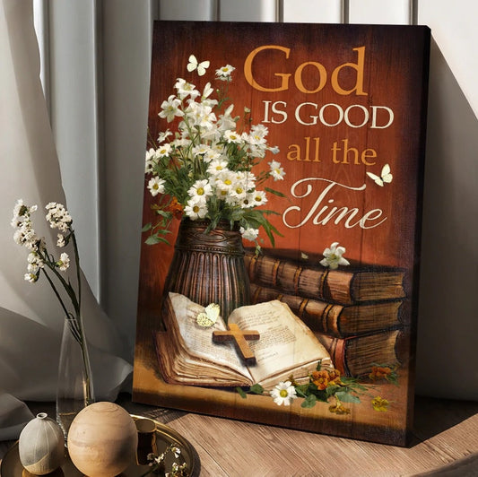 God Is Good All The Time Canvas - Antique Bible Vintage Painting Canvas Posters - Christian Wall Posters - Religious Wall Decor