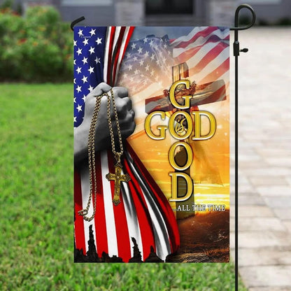 God Is Good All The Time Christian Cross American Flag - Outdoor Christian House Flag - Christian Garden Flags