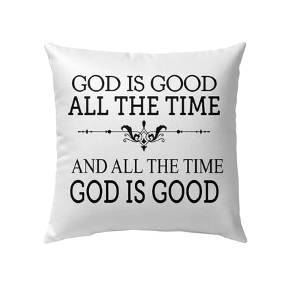 God Is Good All The Time Christian Pillow 2