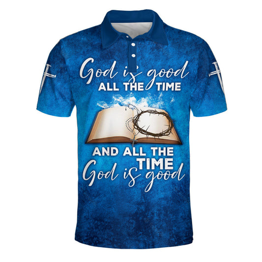 God Is Good All The Time God Is Good Polo Shirt - Christian Shirts & Shorts
