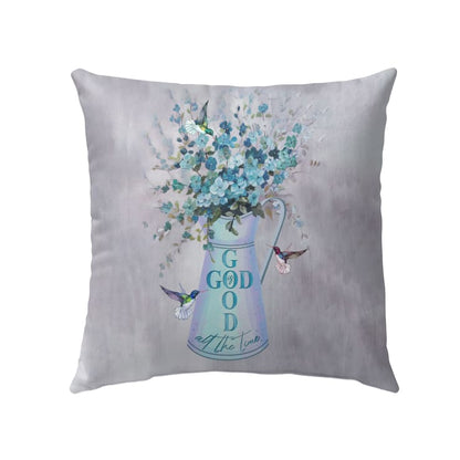 God Is Good All The Time Hummingbird Flower Throw Pillow