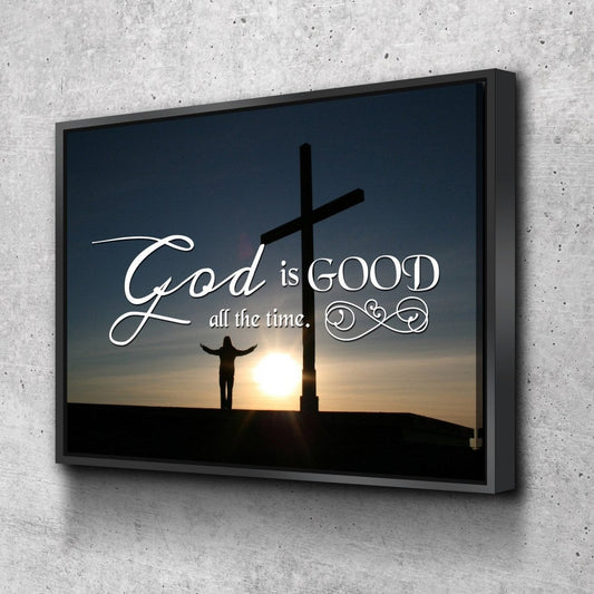 God Is Good All The Time Wall Art Canvas Print - Christian Canvas Wall Art