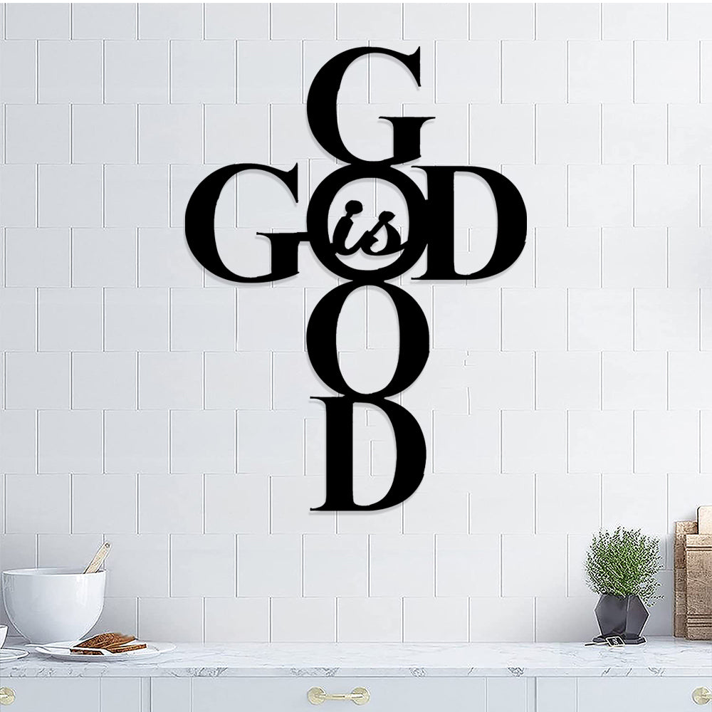 God Is Good Metal Sign - Christian Metal Wall Art - Religious Metal Wall Art