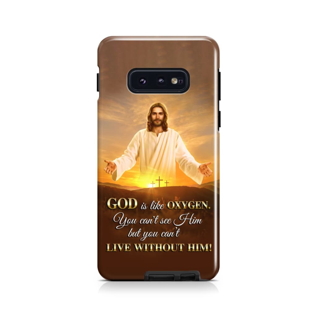 God Is Like Oxygen Christian Phone Case - Bible Verse Phone Cases Samsung