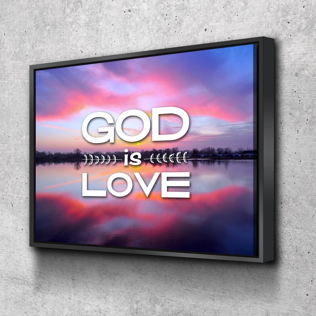 God Is Love Wall Art Canvas Print - Christian Canvas Wall Art