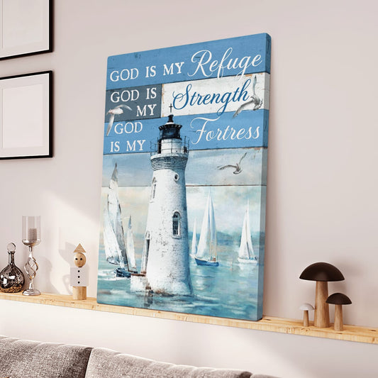 God Is My Refuge God Is My Strength God Canvas, Christian Wall Art, Home Decor